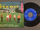 I PELATI - COME I RAGAZZI DI VIA PAAL RARE ITALY 1967 GARAGE MOD FREAKBEAT EP-EX