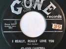 * JO ANN CAMPBELL I Really, Really Love You RARE POPCORN SOUL Gone 5037 45 HEAR