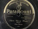 Paramount 12973 Alice Moore (w IKE RODGERS & HENRY BROWN) Have Mercy E/E- 78 rpm