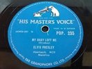 ELVIS PRESLEY My Baby Left Me/I Want You,I Need You 78 RPM HMV POP 235 UK 1956