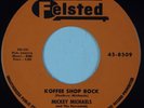 MICKEY MICHAELS: Koffee Shop Rock / Always FELSTED ’58 Rockabilly 45 HEAR