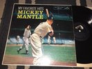 MICKEY MANTLE 1958 RECORD LP MY FAVORITE HITS CLEAN COVER EX
