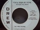 Precisions Rare Soul 45 You'll Be Gone Soon / If This Is Love Drew 1003