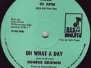 Dennis Brown – Oh What A Day / Man Next Door (12?)