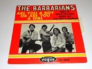 The Barbarians Are You a Boy or Are You a Girl 45 tours vogue