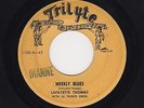 '58 W Coast Blues/Gtr Instro LAFAYETTE THOMAS Weekly Blues/The Thing TRILYTEHEAR