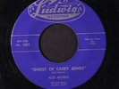 ROD MORRIS: Ghost Of Casey Jones  45 rare Rockabilly