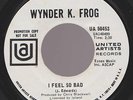60s NORTHERN SOUL/MOD WYNDER K FROG I FEEL SO BAD UA DJ ORIG JACKIE EDWARDS INST