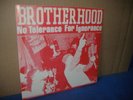 Brotherhood - No Tolerance...7