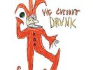 CHESNUTT,VIC-DRUNK  (UK IMPORT)  VINYL LP NEW