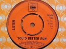 LISTEN YOU'D BETTER RUN / EVERYBODY GONNA OG UK CBS 7