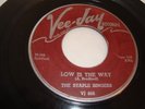 GOSPEL / VOCAL GROUP- STAPLE SINGERS- VEE JAY 45 RPM - LOW IS THE WAY - LISTEN