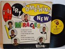 DOO WOP LP - THE MIRACLES - TRY SOMETHING NEW TAMLA 230 Yellow Label MONO