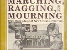 LP Louisiana Repertory Jazz Ensemble of New Orleans Marching, Ragging, and Mour