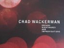 Chad Wackerman-Dreams Nightmares And Improvisations  (UK IMPORT)  VINYL NEW