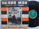 AKABA MAN CROWN N°1 & HIS NIGIE ROCKETS 1977 AFRO PSYCH HIGHLIFE ?