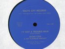 JACKIE COLE I've Got a Trouble Man Watts City Soul Funk 12