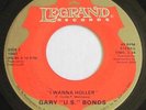 GARY U.S. BONDS - I WANNA HOLLER - LEGRAND 1003 SUPER HOT HEAR IT