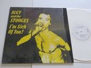 IGGY AND THE STOOGES I´m Sick of You   1981  LINE WHITE Vinyl/ Cover:mint(-) TOP