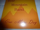 LP..BEAR MOUNTAIN BAND.ONE MORE DAY.GREAT HEAVY PSY FUZZ/.LIKE STEPPENWOLF.REISS
