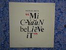 LP: Michael Smith  ?– Mi Cyaan Believe It , Mango ?– MLPS 9717 , US 1982