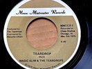 CHICAGO BLUES 45: MAGIC SLIM & THE TEARDROPS Wonder Why/Teardrop MEAN MISTREATER