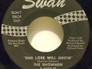 Rare The Showmen - Our Love Will Grow 1965 Swan Northern Soul VG- to VG Sound