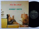 JOHNNY SMITH Have You Heard LP on Arrow VG++
