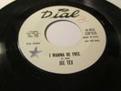 JOE TEX I WANNA BE FREE PROMO 45 DIAL  RARE  NORTHERN SOUL