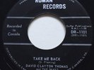 GARAGE PUNK David Clayton Thomas TAKE ME BACK Roman 45 rare Canadian KILLER