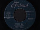 FREDDY KING: What About Love / Texas Oil 45 (autographed copy   plays well)