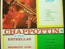 CHAPPOTTIN Y SUS ESTRELLAS MIGUELITO CUNI-CHEO MARQUETI-RENE ALVAREZ-GINA MARTIN