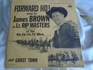 Rin Tin Tin TV Soundtrack PS & 45 : James Brown Lt. Rip Masters   Forward Ho