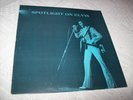 ELVIS PRESLEY Spotlight On Elvis 2xLP vinyl VERY RARE