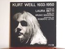 LAURA BETTI Kurt Weill 1933 1950 - Ricordi SMRL 6032 Bruno Maderna 1963