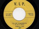 NORTHERN SOUL/DOOWOP-SERENADERS-VIP 25002-I'LL CRY TOMORROW/IF YOUR HEART SAYS Y