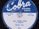 Blues 78 MAGIC SAM All Your Love COBRA HEAR