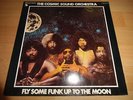 Cosmic Sound Orchestra - Fly Some Funk Up To The Moon *SEHR GUT* COSMIC/FUNK LP*