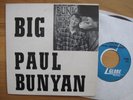 THURL RAVENSCROFT Big Paul Bunyan 7