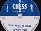 Blues 78 HOWLIN' WOLF Who Will Be Next CHESS HEAR