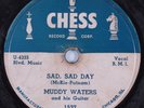 Blues 78 MUDDY WATERS Sad, Sad Day CHESS HEAR
