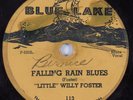 Blues 78 LITTLE WILLY FOSTER Falling Rain Blues BLUE-LAKE HEAR