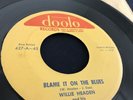 WILLIE HEADEN Blame It On The Blues / Cool Cat   RARE Blues rocker 45 DOOTO 427