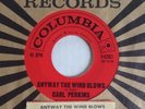 Carl Perkins anyway wind blows 45 w/ Original Jukebox Title Strip *VG+