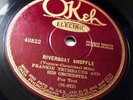 Electric OKeh 40822 Bix w/Frankie Trumbauer Orch. Ostrich Walk/Riverboat Shuffle