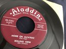 ROLLING CREW Home On Alcatraz / Cryin' Emma   1955 R&B Blues rocker ALADDIN 3301