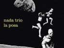 1597186 Nada Trio - La Posa (LP Vinile)