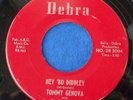 TOMMY GENOVA Hey Bo Diddley 45 DESPERATE ROCK N ROLL Debra 2004 RARE EARLY ROCK