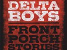 DELTA BOYS - Front Porch Stories - Blues From Germany