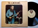 T.R. CROOKS to a brother - rad private southern rock psych jammer acid archives